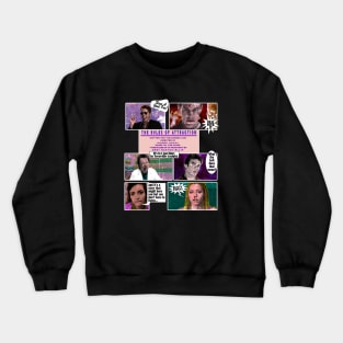 Rules of Attraction Crewneck Sweatshirt